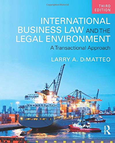 International Business Law and the Legal Environment: A Transactional Approach (3rd Edition) ? eBoo