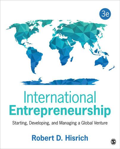 International Entrepreneurship Starting Developing And Managing A Global Venture 3Rd Edition