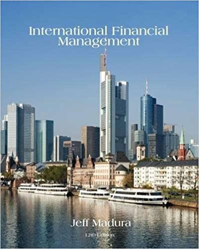 International Financial Management 12th by Jeff Madura