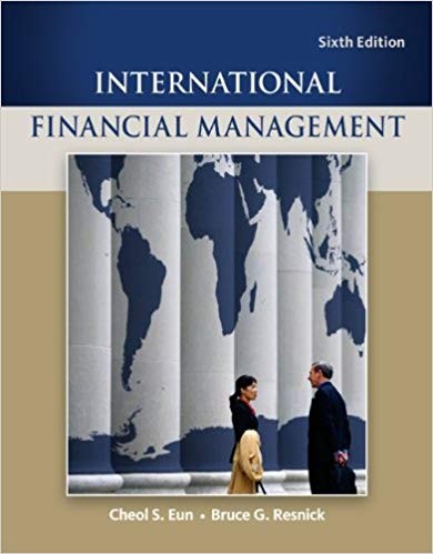 International Financial Management 6th Edition by Cheol Eun
