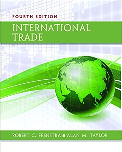 International Trade 4th Edition by Robert C Feenstra