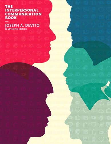 Interpersonal Communication Book (14th Edition) ? Global