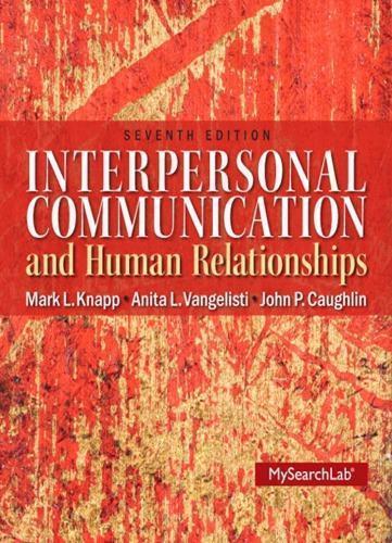 Interpersonal Communication Human Relationships 7Th Edition