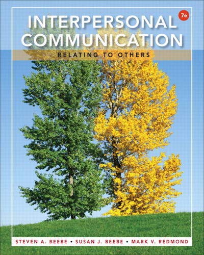 Interpersonal Communication: Relating to Others (7th Edition) 7-edition