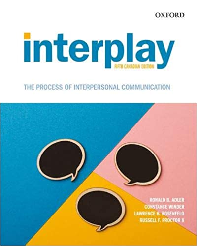 Interplay The Process of Interpersonal Communication, Fifth 5th Canadian Edition
