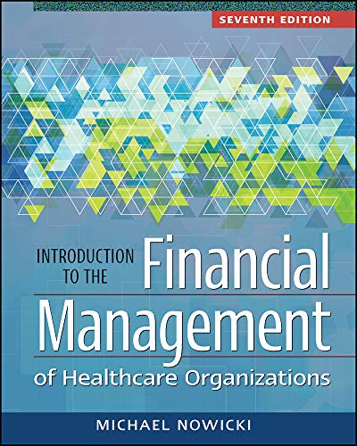 Intro To The Financial Mgmt Of Healthcare Organizations