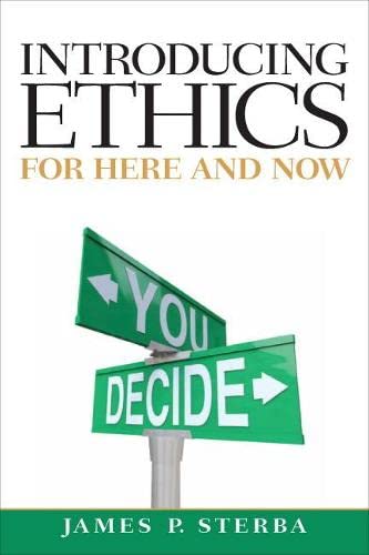 Introducing Ethics: For Here and Now (Mythinkinglab) 1-edition