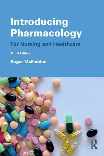 Introducing Pharmacology For Nursing And Healthcare 3Rd Edition