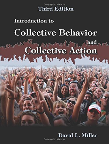 Introduction to Collective Behavior and Collection Action 3rd Edition