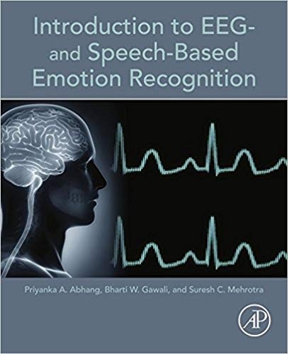 Introduction to EEG- and Speech-Based Emotion Recognition