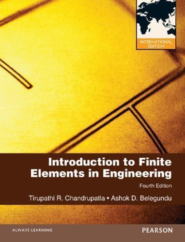 Introduction To Finite Elements In Engineering Fourth 4Th Edition