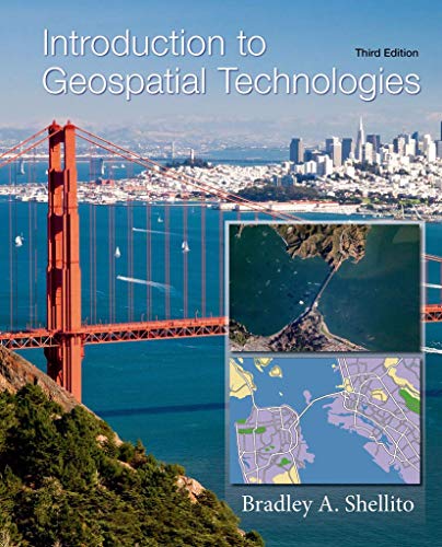 Introduction to Geospatial Technologies Third-edition