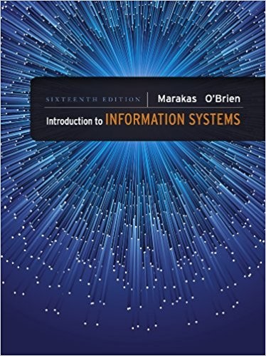 Introduction to Information Systems 16th Edition