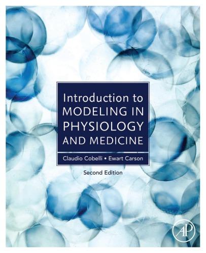 Introduction To Modeling In Physiology And Medicine 2Nd Edition