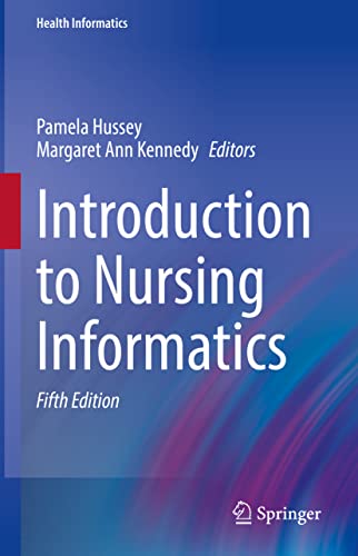 Introduction to Nursing Informatics (5th Edition)