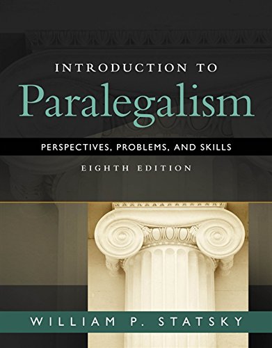 Introduction to Paralegalism: Perspectives, Problems and Skills 8th Edition