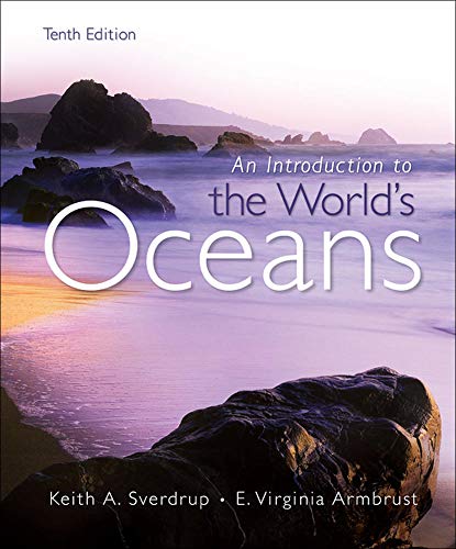 Introduction to the Worlds Oceans 10th Edition by Keith Sverdrup
