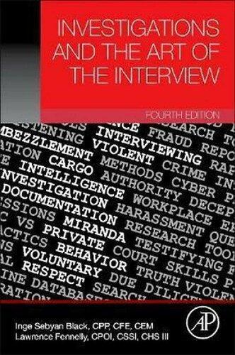 Investigations And The Art Of The Interview 4Th Edition