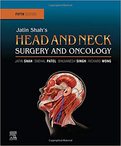 Jatin Shah's Head and Neck Surgery and Oncology 5th Edition