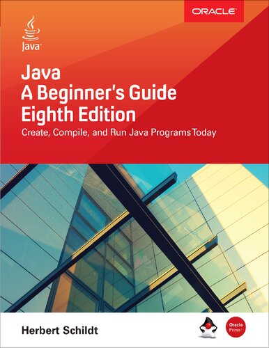 Java: A BeginnerÃ¢â‚¬â„¢s Guide, Eighth Edition