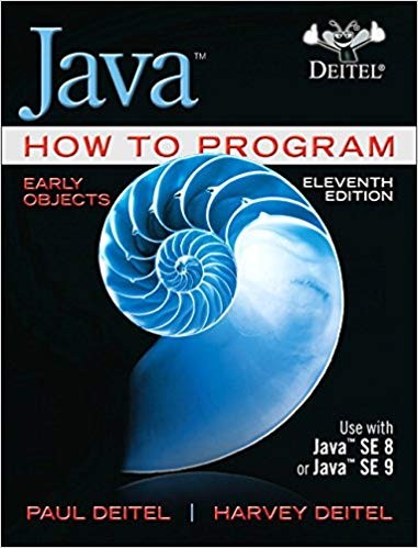Java How to Program, Early Objects 11th Edition by Paul J. Deitel