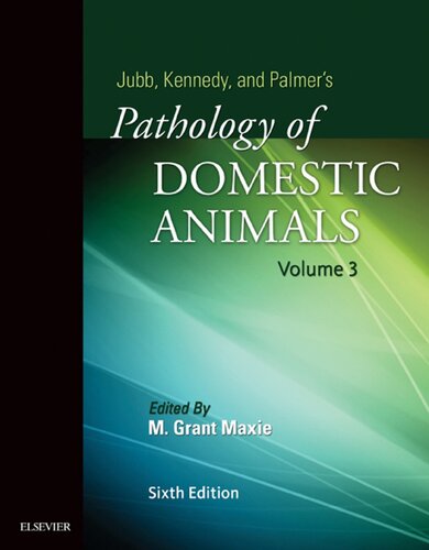 Jubb, Kennedy, and Palmer's pathology of domestic animals volume 3