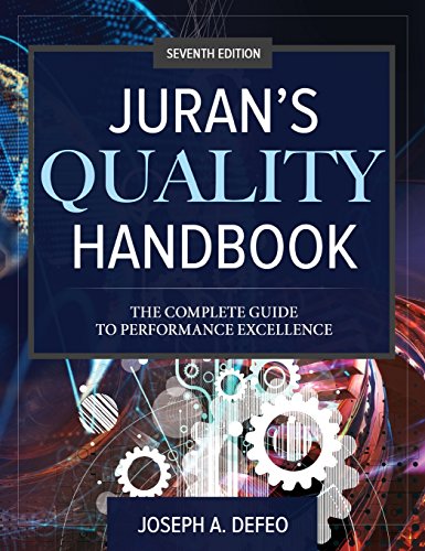 Juran s Quality Handbook: The Complete Guide to Performance Excellence, Seventh Edition
