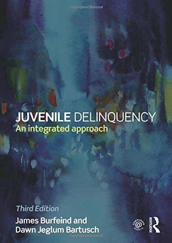 Juvenile Delinquency: An Integrated Approach (3rd Edition)