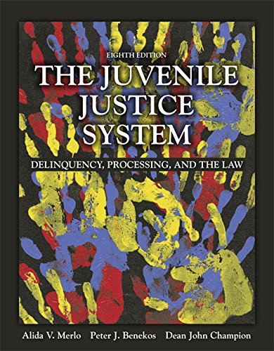 Juvenile Justice System: Delinquency, Processing, and the Law (8th Edition)