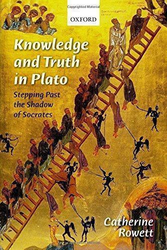 Knowledge And Truth In Plato Stepping Past The Shadow Of Socrates