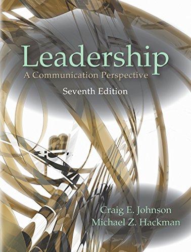 Leadership: A Communication Perspective (7th Edition)