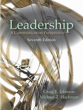 Leadership A Communication Perspective Seventh 7Th Edition