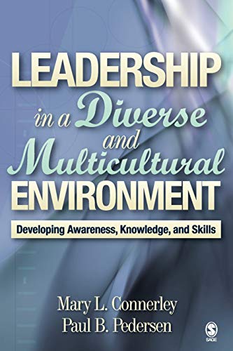 Leadership in a Diverse and Multicultural Environment: Developing Awareness, Knowledge, and Skills ? Free eBook