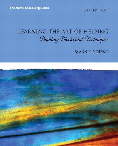 Learning The Art Of Helping Building Blocks And Techniques 5Th Edition