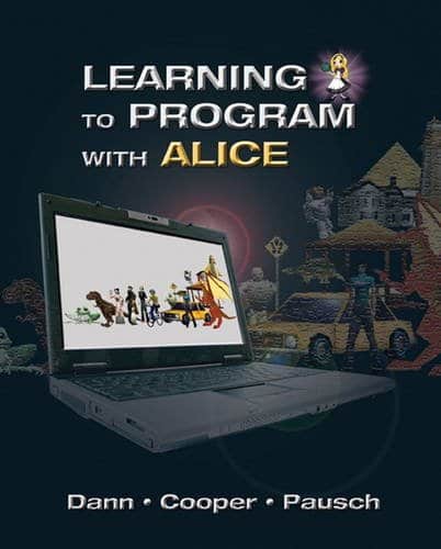 Learning to Program with Alice 3rd Edition by Wanda P Dann