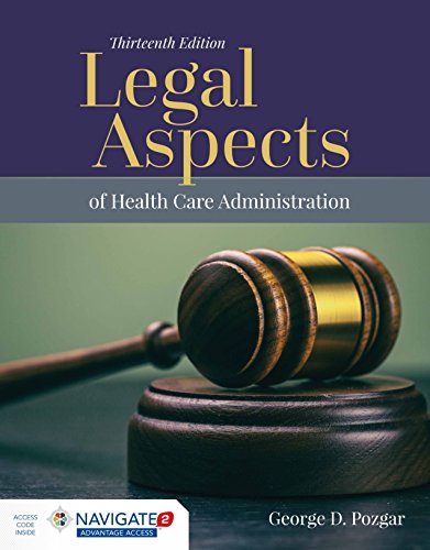Legal Aspects of Health Care Administration 13th Edition