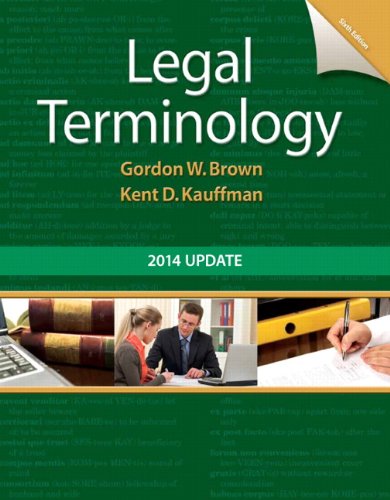 Legal Terminology 2014 Update 6th Edition by Gordon Brown