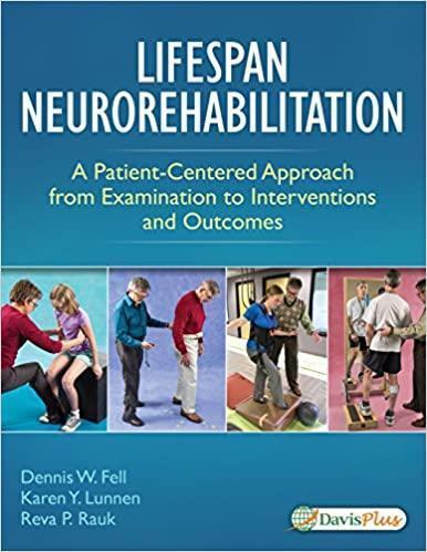 Lifespan Neurorehabilitation A Patient Centered Approach From Examination To Interventions And Outcomes