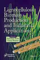 Lignocellulosic biomass production and industrial applications