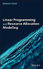 Linear programming and resource allocation modeling