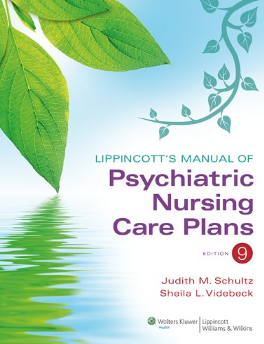 LippincottÃ¢â‚¬â„¢s Manual of Psychiatric Nursing Care Plans