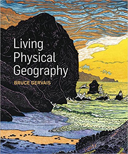 Living Physical Geography by Bruce Gervais