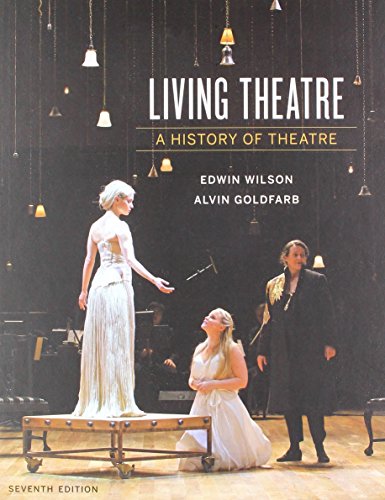 Living Theatre: A History of Theatre 7th Edition
