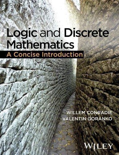 Logic And Discrete Mathematics A Concise Introduction