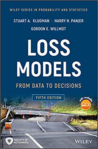 Loss Models: From Data to Decisions 5th Edition