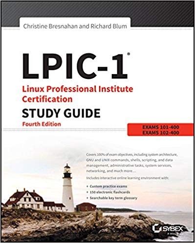 LPIC-1: Linux Professional Institute Certification Study Guide 4th Edition