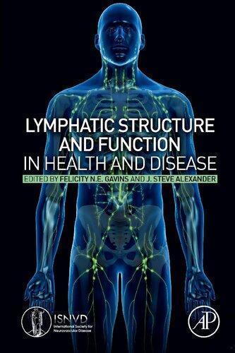 Lymphatic Structure And Function In Health And Disease