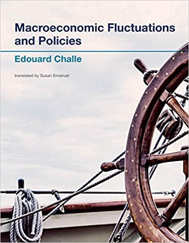 Macroeconomic Fluctuations and Policies by Edouard Challe