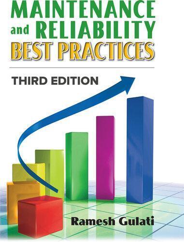 Maintenance And Reliability Best Practices 3Rd Edition