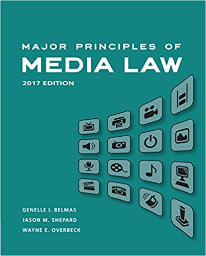 Major Principles of Media Law, 2017 by Genelle Belmas